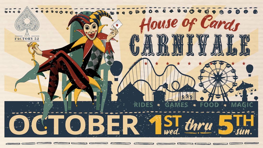 House of Cards Carnivale at Factory 52