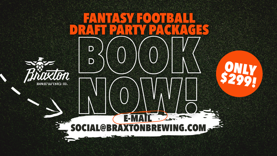 Back on Draft: Fantasy Football Draft Packages at Braxton Brewing Company and Barrel House 🏈
